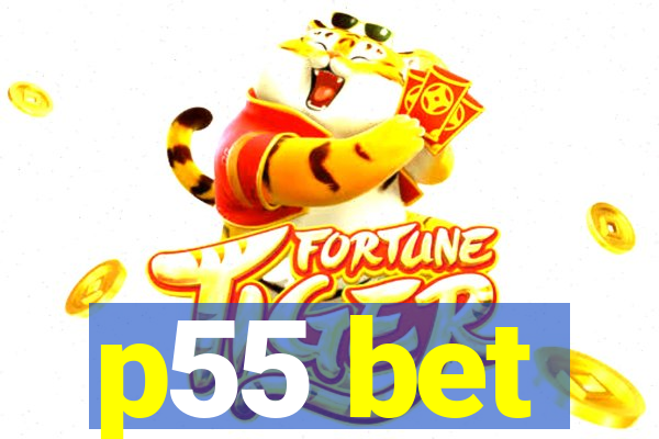 p55 bet